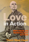 Love in Action (Writings on Nonviolent Social Change) - 9781952692079 by Thich Nhat Hanh, 9781952692079