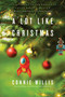 A Lot Like Christmas (Stories) by Connie Willis, 9780399182341