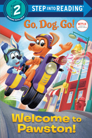 Welcome to Pawston! (Netflix: Go, Dog. Go!) - 9780593305089 by Elle Stephens, Random House, 9780593305089