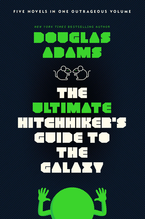 The Ultimate Hitchhiker's Guide to the Galaxy (Five Novels in One Outrageous Volume) by Douglas Adams, 9780345453747