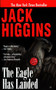 The Eagle Has Landed by Jack Higgins, 9780425177181