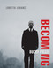 Becoming Bucky Fuller by Loretta Lorance, 9780262537292