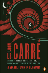 A Small Town in Germany (A Novel) by John le Carré, 9780143122609