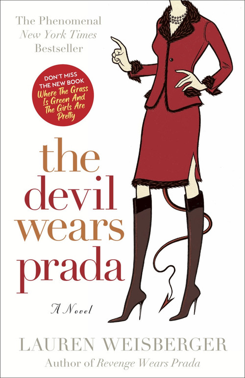 The Devil Wears Prada (A Novel) by Lauren Weisberger, 9780767914765