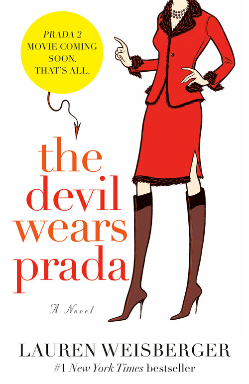 The Devil Wears Prada (A Novel) by Lauren Weisberger, 9780767914765