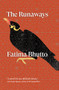 The Runaways (A Novel) by Fatima Bhutto, 9781839760341