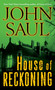 House of Reckoning (A Novel) by John Saul, 9780345514257