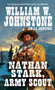 Nathan Stark, Army Scout by William W. Johnstone, 9780786047857