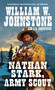 Nathan Stark, Army Scout by William W. Johnstone, 9780786047857