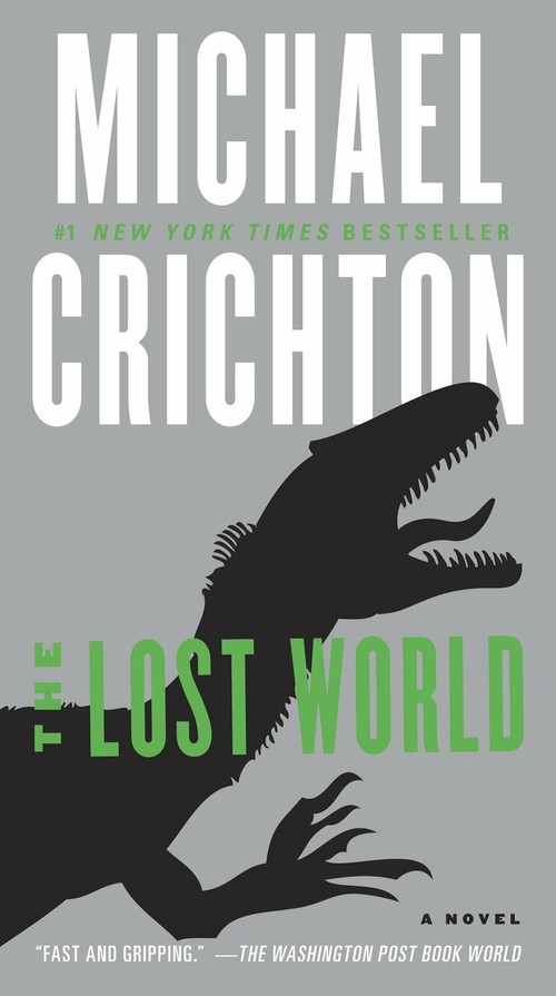 The Lost World (A Novel) by Michael Crichton, 9780345538994