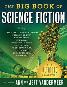The Big Book of Science Fiction by Jeff VanderMeer, Ann Vandermeer, 9781101910092