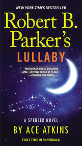 Robert B. Parker's Lullaby by Ace Atkins, 9780425260982