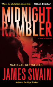Midnight Rambler (A Novel of Suspense) by James Swain, 9780345475473