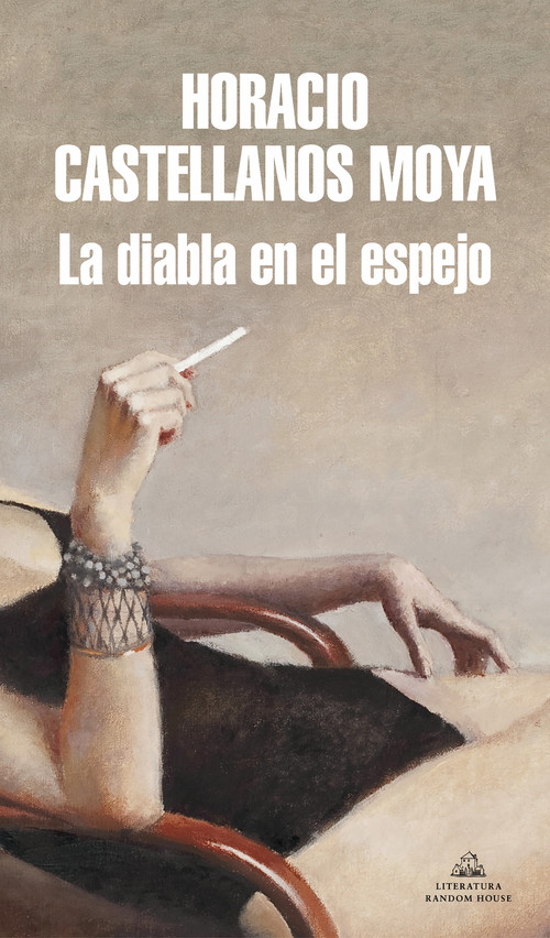 La diabla en el espejo / The She-Devil in the Mirror (Spanish Edition) by Horacio Castellanos Moya, 9788439735878