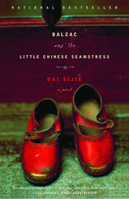 Balzac and the Little Chinese Seamstress (A Novel) by Dai Sijie, 9780385722209