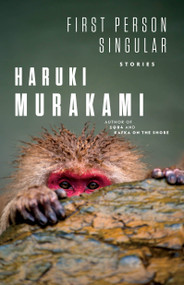 First Person Singular (Stories) - 9780593318072 by Haruki Murakami, Philip Gabriel, 9780593318072