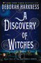 A Discovery of Witches (A Novel) by Deborah Harkness, 9780143119685