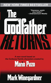 The Godfather Returns (A Novel) by Mark Winegardner, 9780345478986
