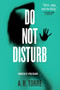Do Not Disturb by A. R. Torre, 9780316404457