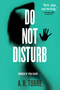 Do Not Disturb by A. R. Torre, 9780316404457