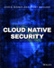 Cloud Native Security by Chris Binnie, Rory McCune, 9781119782230