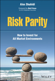 Risk Parity (How to Invest for All Market Environments) by Alex Shahidi, 9781119812562