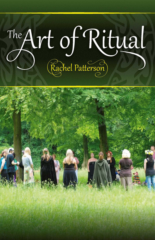 The Art of Ritual by Rachel Patterson, 9781782797760