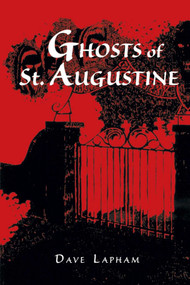 Ghosts of St. Augustine by Tom Lapham, 9781561641239