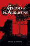 Ghosts of St. Augustine by Tom Lapham, 9781561641239