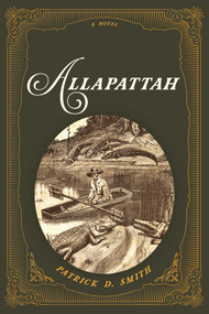 Allapattah (A Novel) by Patrick D. Smith, 9781683342809