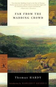 Far from the Madding Crowd - 9780375757976 by Thomas Hardy, Margaret Drabble, 9780375757976