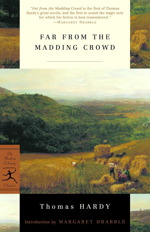 Far from the Madding Crowd - 9780375757976 by Thomas Hardy, Margaret Drabble, 9780375757976