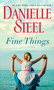 Fine Things (A Novel) by Danielle Steel, 9780440200567
