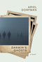 Darwin's Ghosts (A Novel) by Ariel Dorfman, 9781609809874