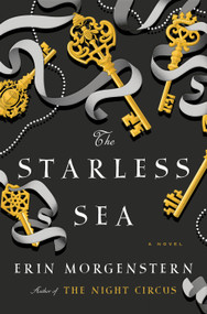 The Starless Sea (A Novel) - 9780385541213 by Erin Morgenstern, 9780385541213