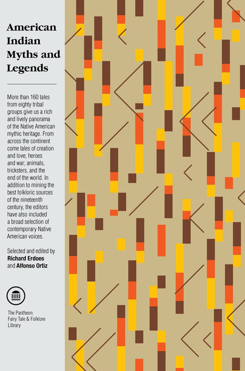American Indian Myths and Legends by Richard Erdoes, Alfonso Ortiz, 9780394740188