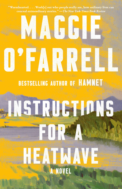 Instructions for a Heatwave (A novel) by Maggie O'Farrell, 9780345804716