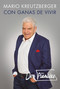 Don Francisco. Con ganas de vivir. Memorias. / A Desire to Live: A Memoir (Spanish Edition) by Mario Kreutzberger, Don Francisco, 9781644733899