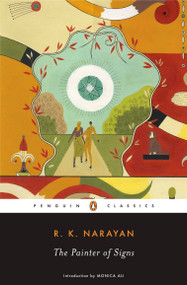 The Painter of Signs by R. K. Narayan, Monica Ali, 9780143039662