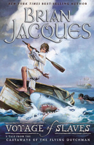 Voyage of the Slaves (A Tale from the Castaways of the Flying Dutchman) by Brian Jacques, 9780142412466