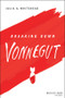 Breaking Down Vonnegut by Julia A. Whitehead, 9781119746096