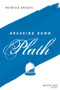 Breaking Down Plath by Patricia Grisafi, 9781119782384