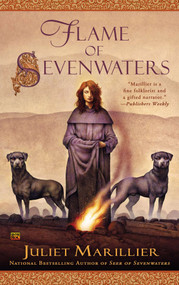Flame of Sevenwaters by Juliet Marillier, 9780451414878