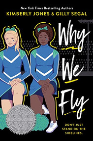 Why We Fly by Kimberly Jones, Gilly Segal, 9781492678922