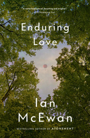 Enduring Love (A Novel) by Ian McEwan, 9780385494144