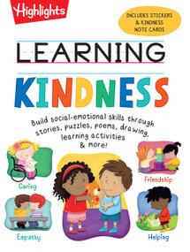 Learning Kindness (Build Social-Emotional Skills Through Stories, Puzzles, Poems and More with Over 100 stickers in this 192-page Feelings Activity) by Highlights, 9781644726648