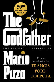 The Godfather (50th Anniversary Edition) by Mario Puzo, Francis Ford Coppola, Anthony Puzo, Robert J. Thompson, 9780451205766