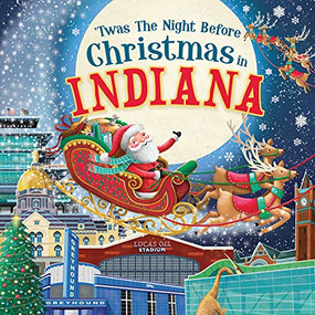 'Twas the Night Before Christmas in Indiana by Jo Parry, 9781728237701