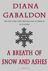 A Breath of Snow and Ashes by Diana Gabaldon, 9780385324168