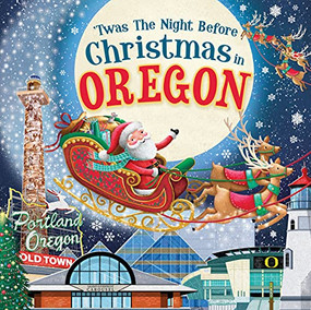'Twas the Night Before Christmas in Oregon by Jo Parry, 9781728237954